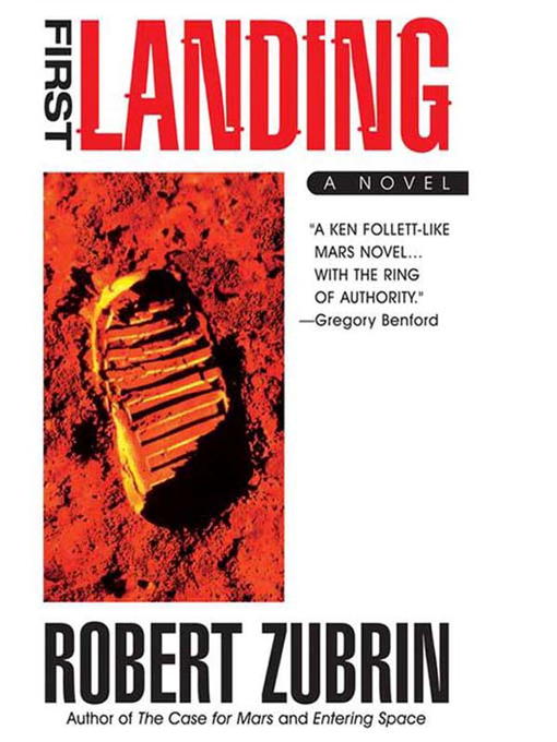 Title details for First Landing by Robert Zubrin - Available